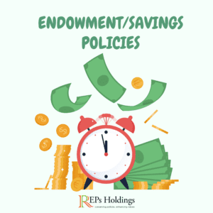 types-of-policies-that-can-be-sold-to-REPs-for-higher-value-endowment-savings-plan